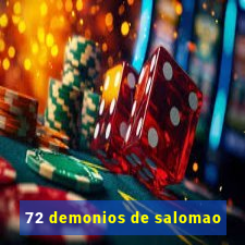 72 demonios de salomao